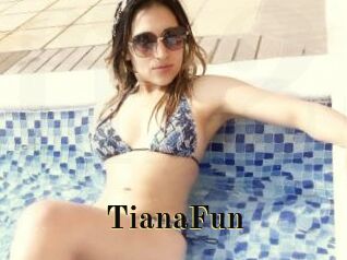 TianaFun