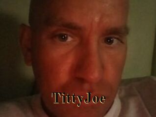 TittyJoe