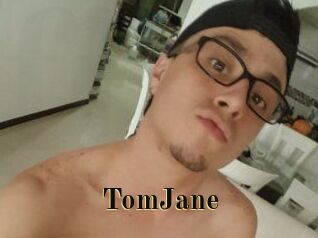 TomJane