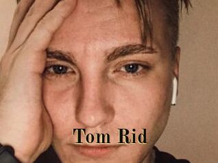 Tom_Rid