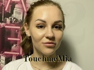 TouchmeMia