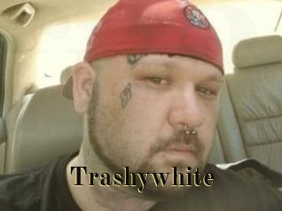 Trashywhite