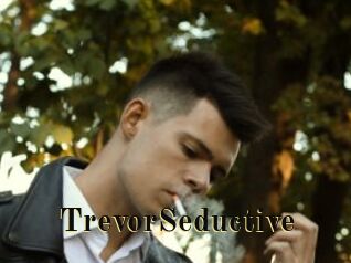 TrevorSeductive