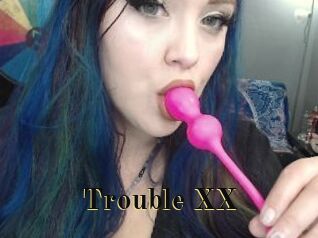 Trouble_XX