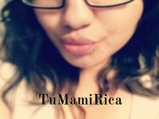 TuMamiRica