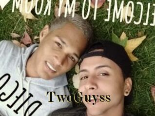 TwoGuyss