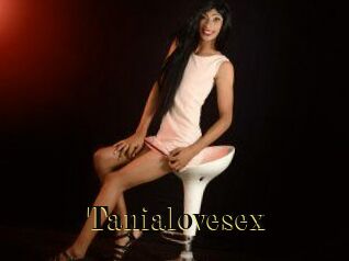 Tanialovesex