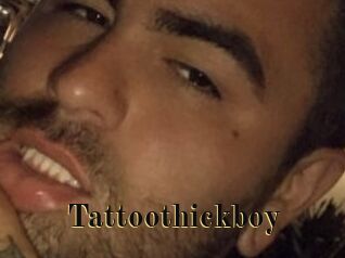 Tattoothickboy