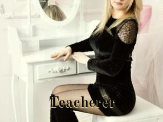 Teacherer