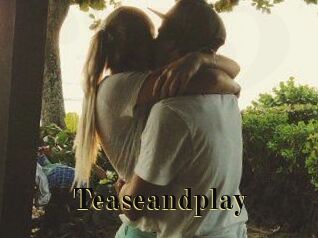 Teaseandplay