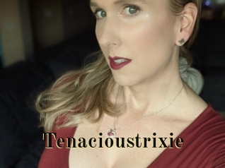 Tenacioustrixie