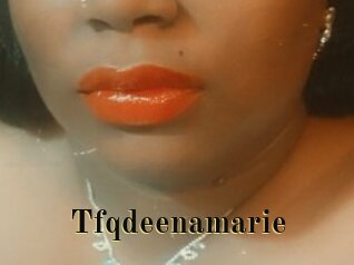 Tfqdeenamarie