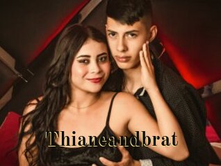 Thianeandbrat
