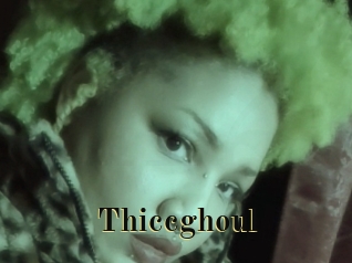 Thiccghoul