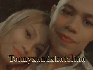 Tonnyxandxkatalina