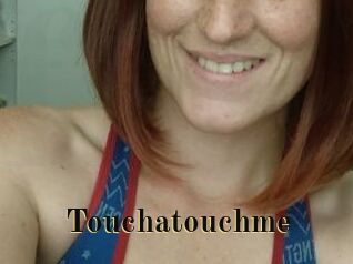 Touchatouchme