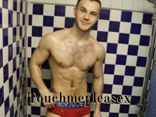 Touchmepleasex