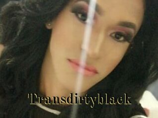 Transdirtyblack