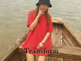 Transform