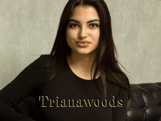 Trianawoods