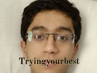 Tryingyourbest