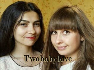 Twobabylove