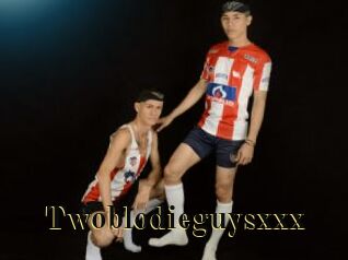 Twoblodieguysxxx