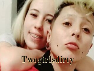 Twogirlsdirty