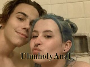 UhmholyAnal