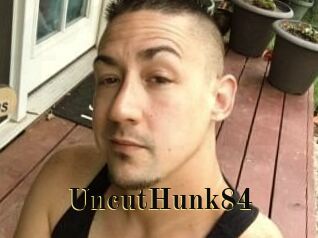 UncutHunk84