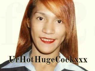 UrHotHugeCockxxx
