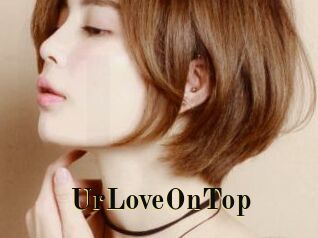 UrLoveOnTop