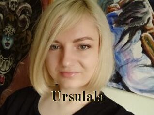 Ursulala