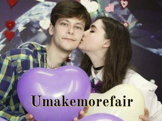 Umakemorefair