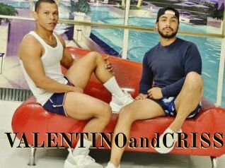 VALENTINOandCRISS