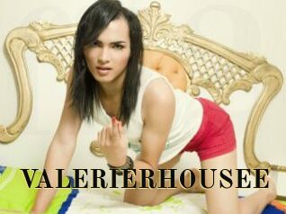 VALERIERHOUSEE