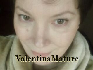 ValentinaMature