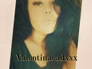 Valentinacadxxx