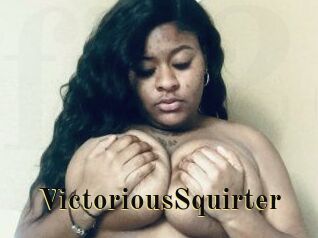VictoriousSquirter