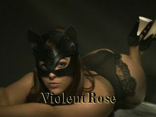 ViolentRose