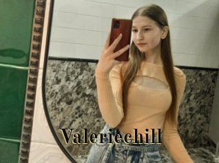 Valeriechill