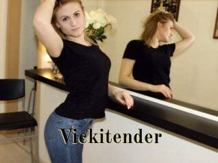 Vickitender