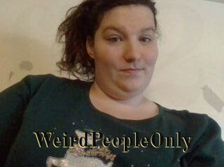 WeirdPeopleOnly