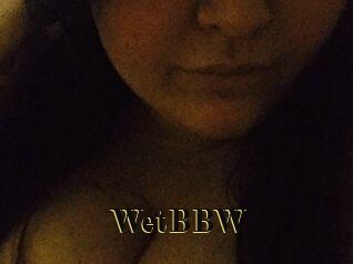 WetBBW