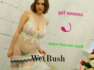 WetBush