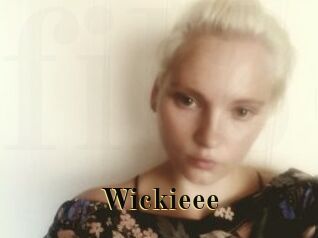 Wickieee