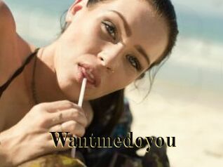 Wantmedoyou