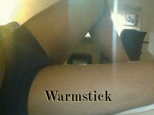 Warmstick