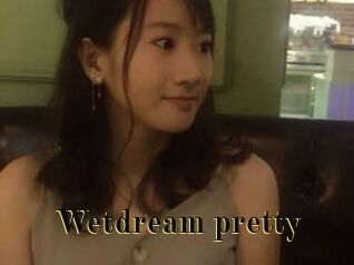 Wetdream_pretty