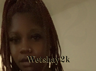 Wetshay2k